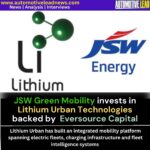 JSW Green Mobility invests in Lithium Urban Technologies Lithium Urban Technologies